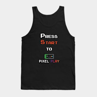 Press Start To Pixel Play Tank Top